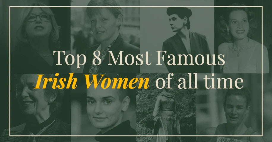 Top 8 most famous Irish women of all time