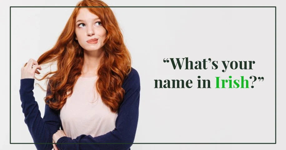 What’s Your Name in Irish?